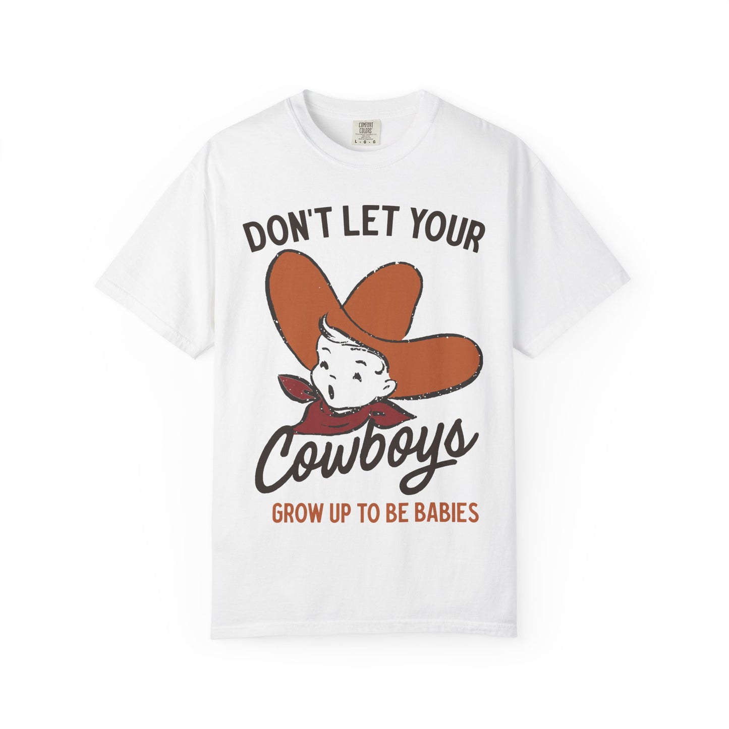 Mama Dont let your cowboys grow up to be babies, Western Tshirt, Cute mom tee